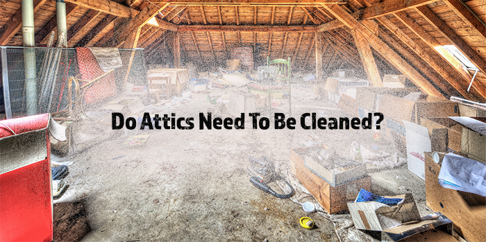 do attics need to be cleaned title with messy attic space in background